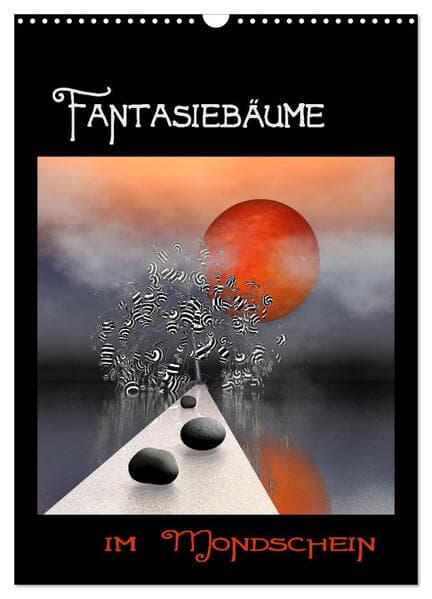 Fantasiebäume im Mondschein (Wandkalender 2026 DIN A3 hoch), CALVENDO Monatskalender