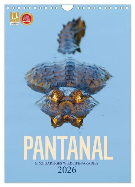 Pantanal - Einzigartiges Wildlife-Paradies (Wandkalender 2026 DIN A4 hoch), CALVENDO Monatskalender