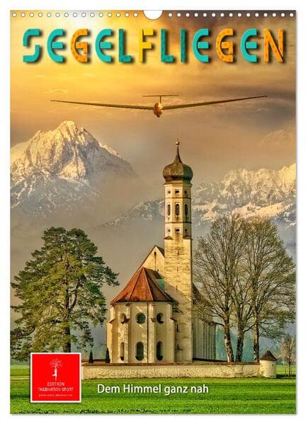 Segelfliegen - dem Himmel ganz nah (Wandkalender 2026 DIN A3 hoch), CALVENDO Monatskalender