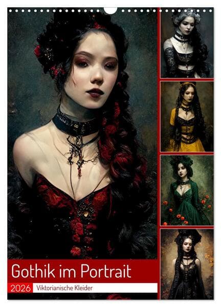 Gothik im Portrait - Viktorianische Kleider (Wandkalender 2026 DIN A3 hoch), CALVENDO Monatskalender