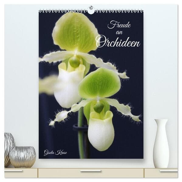 Freude an Orchideen (hochwertiger Premium Wandkalender 2026 DIN A2 hoch), Kunstdruck in Hochglanz