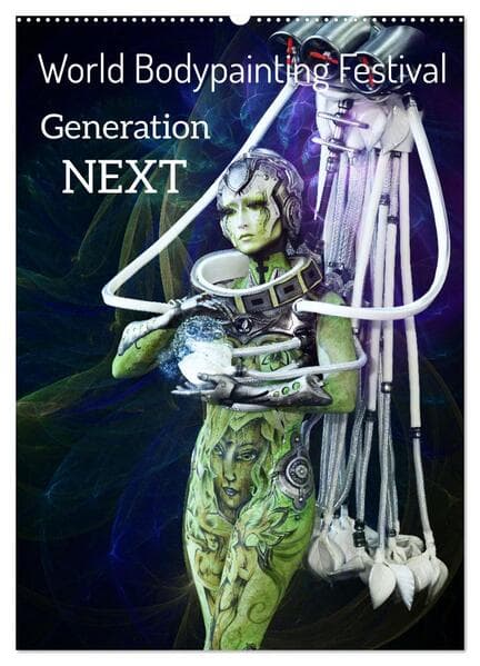 World Bodypainting Festival: Generation NEXT (Wandkalender 2026 DIN A2 hoch), CALVENDO Monatskalender