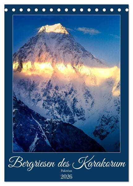 Bergriesen des Karakorum (Tischkalender 2026 DIN A5 hoch), CALVENDO Monatskalender