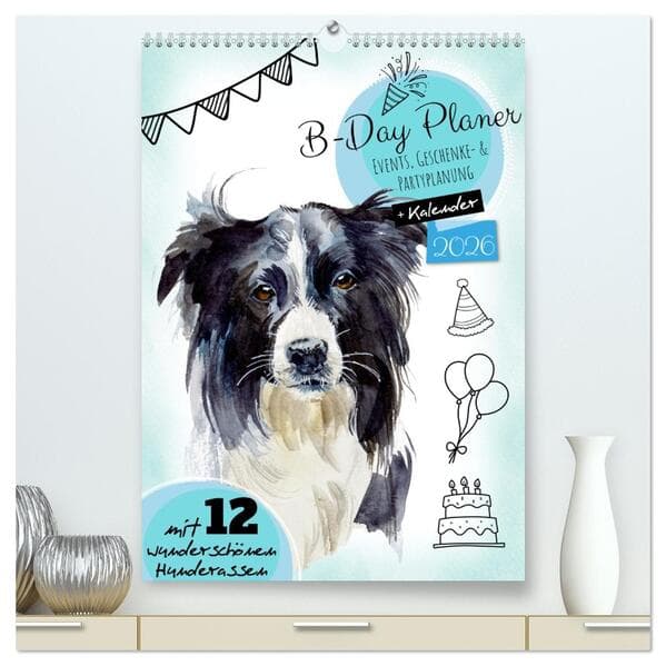 B-DAY PLANER - Aquarell Hunderassen - Für Termine, Geschenke, Eventdetails & mehr (hochwertiger Prem