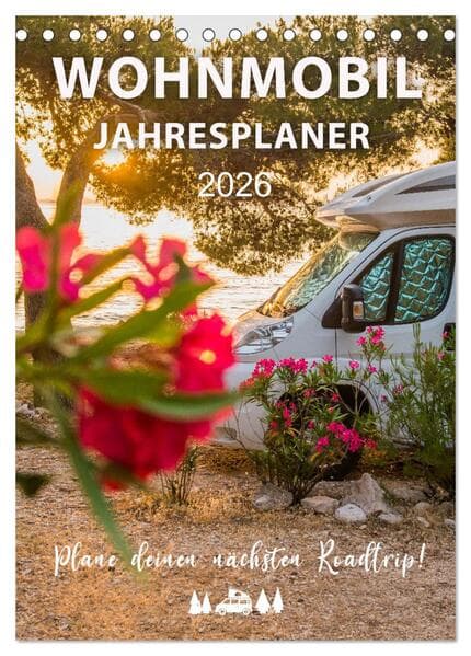 Wohnmobil Jahresplaner (Tischkalender 2026 DIN A5 hoch), CALVENDO Monatskalender