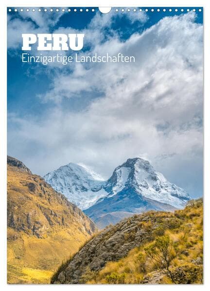 Peru - Einzigartige Landschaften (Wandkalender 2026 DIN A3 hoch), CALVENDO Monatskalender