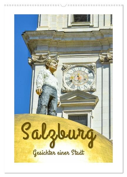 Salzburg - Gesichter einer Stadt (Wandkalender 2026 DIN A2 hoch), CALVENDO Monatskalender