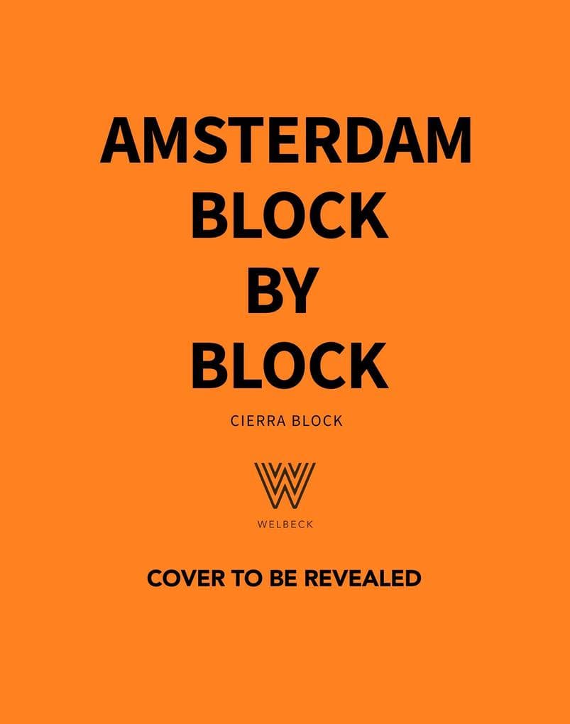 Amsterdam Block by Block