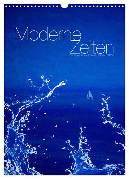 Moderne Zeiten (Wandkalender 2026 DIN A3 hoch), CALVENDO Monatskalender: Zeitgenössische Werke des Fotografen Edmund Nägele F.R.P.S.