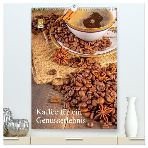 Kaffee für ein Genusserlebnis (hochwertiger Premium Wandkalender 2026 DIN A2 hoch), Kunstdruck in Ho