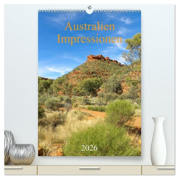Australien - Impressionen (hochwertiger Premium Wandkalender 2026 DIN A2 hoch), Kunstdruck in Hochgl