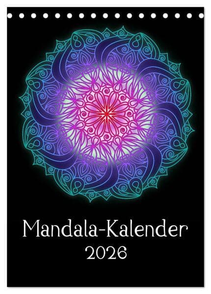 Mandala-Kalender 2026 (Tischkalender 2026 DIN A5 hoch), CALVENDO Monatskalender
