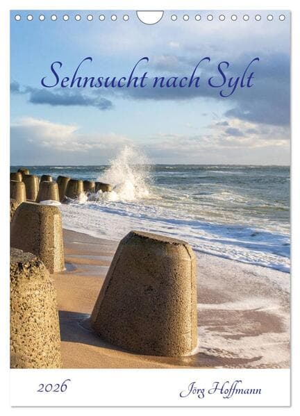 Sehnsucht nach Sylt (Wandkalender 2026 DIN A4 hoch), CALVENDO Monatskalender