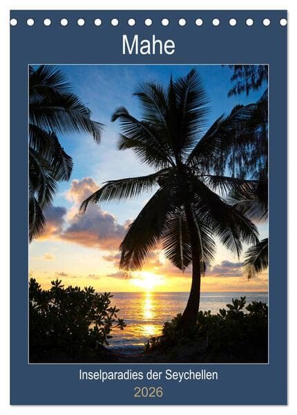 Mahe - Inselparadies der Seychellen (Tischkalender 2026 DIN A5 hoch), CALVENDO Monatskalender