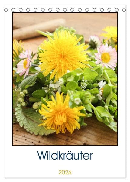 Essbare Wildkräuter (Tischkalender 2026 DIN A5 hoch), CALVENDO Monatskalender