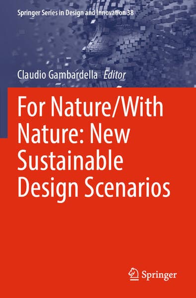 For Nature/With Nature: New Sustainable Design Scenarios