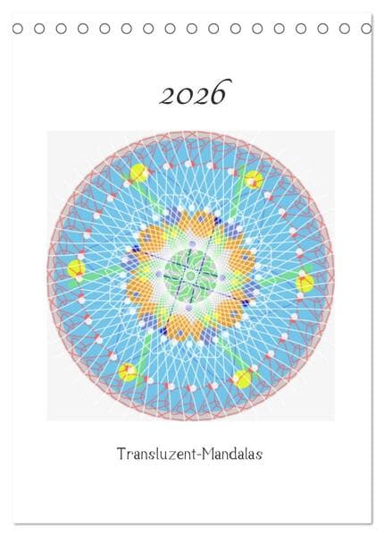 Transluzent-Mandalas (Tischkalender 2026 DIN A5 hoch), CALVENDO Monatskalender