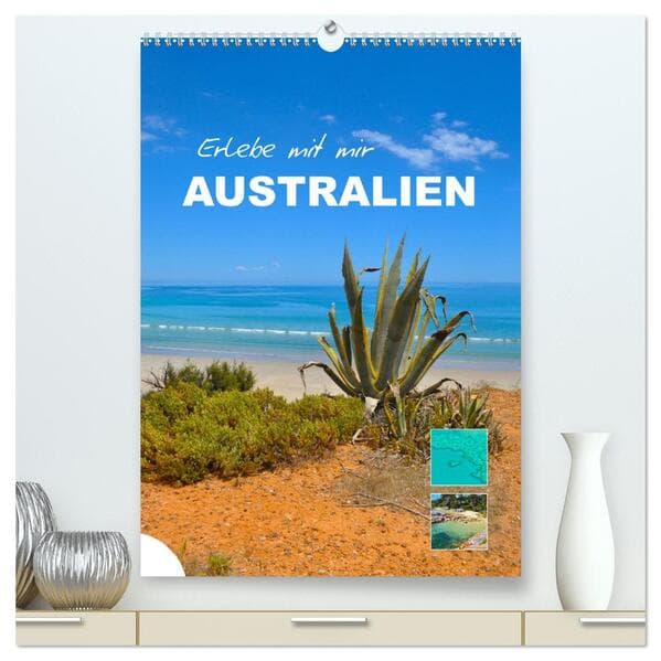 Erlebe mit mir Australien (hochwertiger Premium Wandkalender 2026 DIN A2 hoch), Kunstdruck in Hochgl