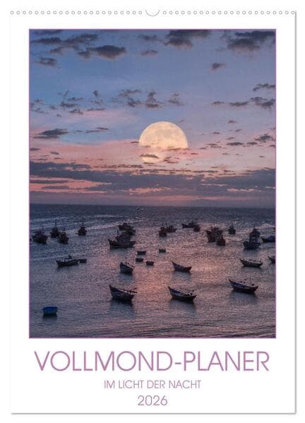 VOLLMOND-Planer - Im Licht der Nacht (Wandkalender 2026 DIN A2 hoch), CALVENDO Monatskalender