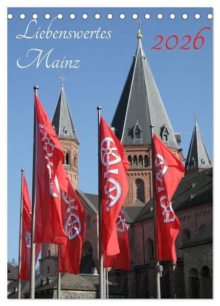 Liebenswertes Mainz (Tischkalender 2026 DIN A5 hoch), CALVENDO Monatskalender