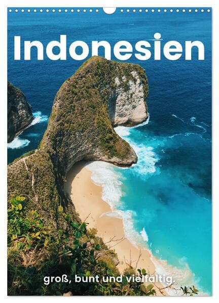 Indonesien - groß, bunt und vielfältig. (Wandkalender 2026 DIN A3 hoch), CALVENDO Monatskalender