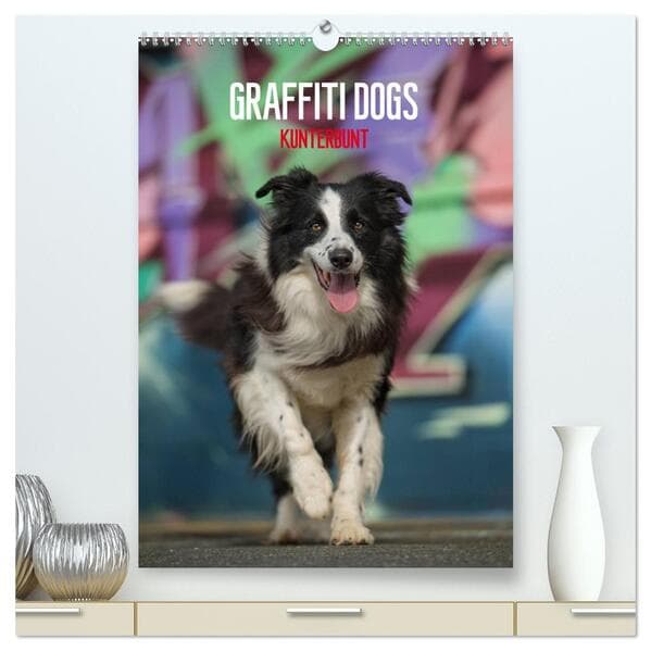 Graffiti Dogs Kunterbunt (hochwertiger Premium Wandkalender 2026 DIN A2 hoch), Kunstdruck in Hochgla