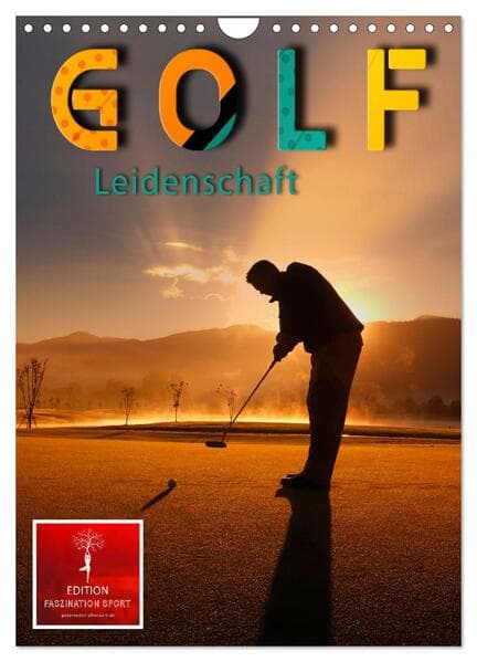 Golf Leidenschaft (Wandkalender 2026 DIN A4 hoch), CALVENDO Monatskalender