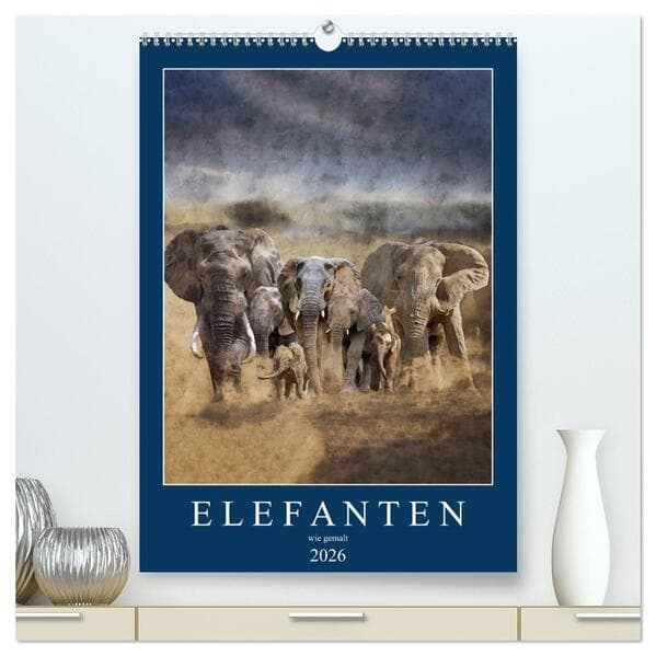 Elefanten - wie gemalt (hochwertiger Premium Wandkalender 2026 DIN A2 hoch), Kunstdruck in Hochglanz