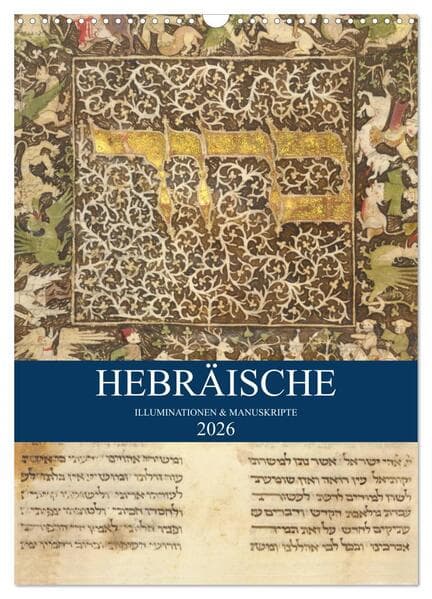 Hebräische Illuminationen und Manuskripte (Wandkalender 2026 DIN A3 hoch), CALVENDO Monatskalender