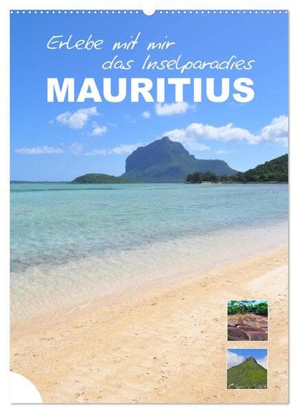 Erlebe mit mir das Inselparadies Mauritius (Wandkalender 2026 DIN A2 hoch), CALVENDO Monatskalender