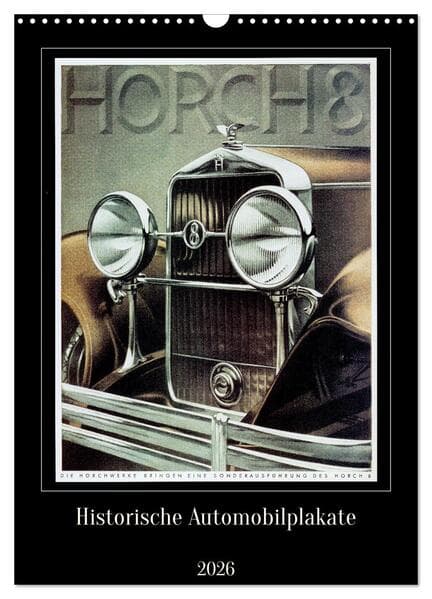 Historische Automobilplakate (Wandkalender 2026 DIN A3 hoch), CALVENDO Monatskalender