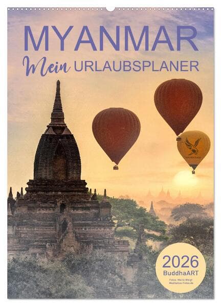 MYANMAR - Mein Urlaubsplaner (Wandkalender 2026 DIN A2 hoch), CALVENDO Monatskalender
