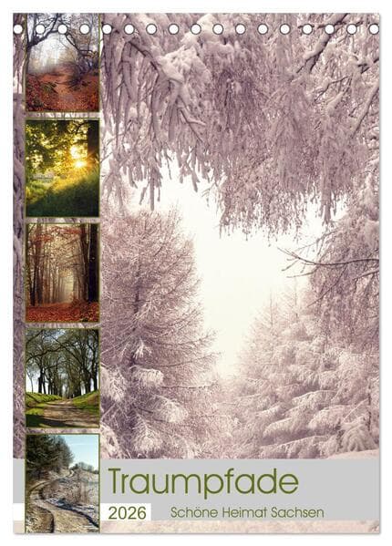Traumpfade - Schöne Heimat Sachsen (Tischkalender 2026 DIN A5 hoch), CALVENDO Monatskalender