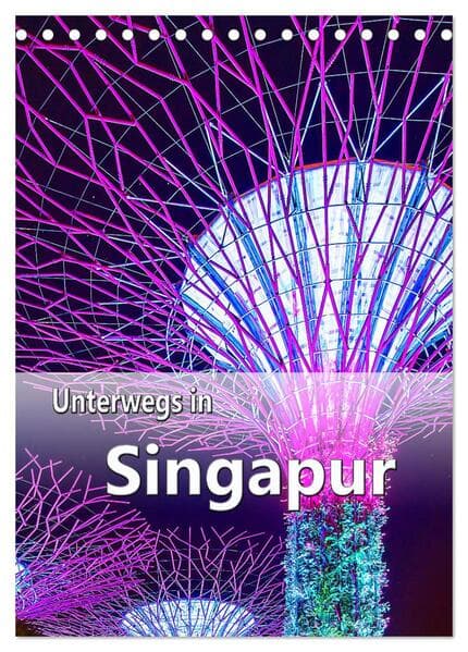 Unterwegs in Singapur (Tischkalender 2026 DIN A5 hoch), CALVENDO Monatskalender