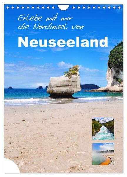 Erlebe mit mir die Nordinsel von Neuseeland (Wandkalender 2026 DIN A4 hoch), CALVENDO Monatskalender