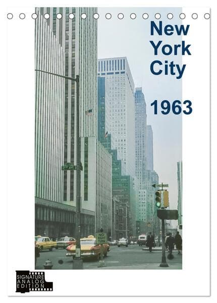New York City 1963 (Tischkalender 2026 DIN A5 hoch), CALVENDO Monatskalender