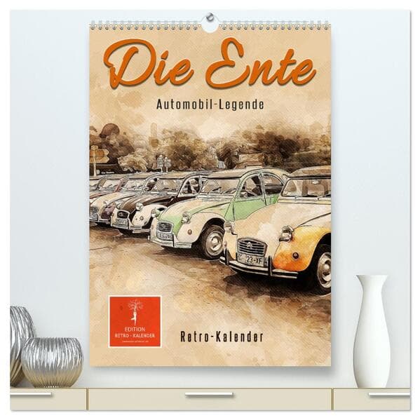 Die Ente - Automobil Legende (hochwertiger Premium Wandkalender 2026 DIN A2 hoch), Kunstdruck in Hoc