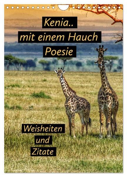Kenia..mit einem Hauch Poesie - Weisheiten und Zitate (Wandkalender 2026 DIN A4 hoch), CALVENDO Mona