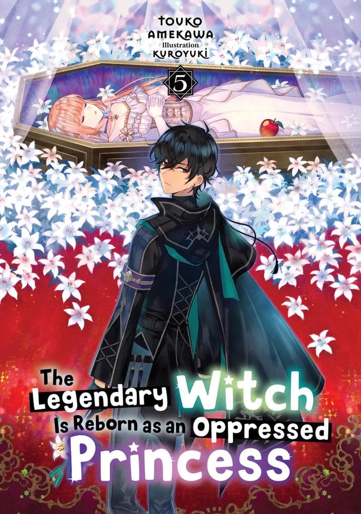 The Legendary Witch Is Reborn as an Oppressed Princess: Volume 5
