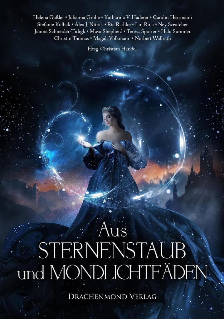 Aus Sternenstaub und Mondlichtfäden