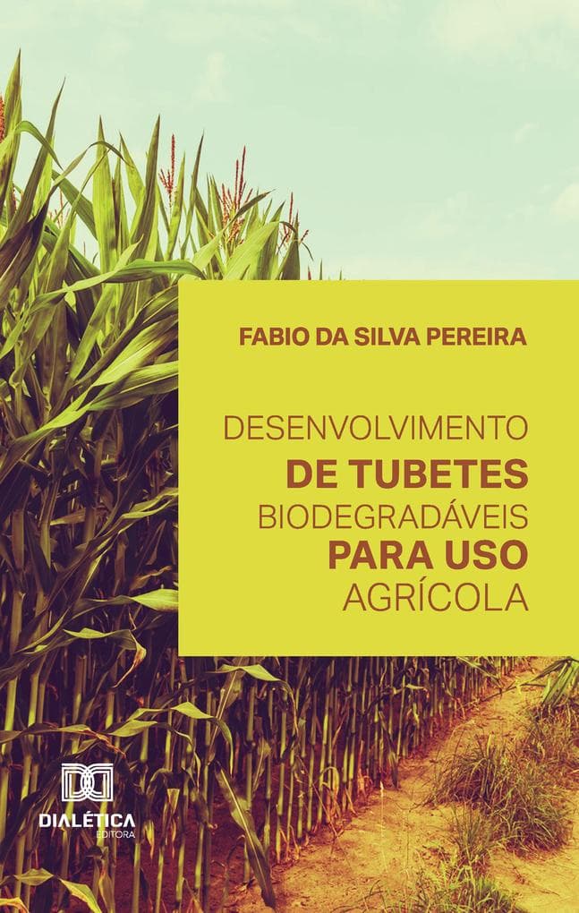 Desenvolvimento de tubetes biodegradáveis para uso agrícola