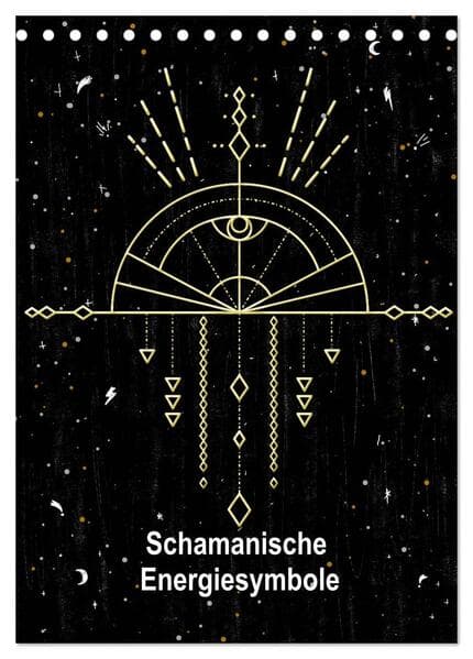 Schamanische Energiesymbole (Tischkalender 2026 DIN A5 hoch), CALVENDO Monatskalender