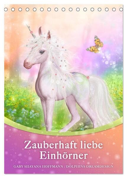 Zauberhaft liebe Einhörner - Kalender (Tischkalender 2026 DIN A5 hoch), CALVENDO Monatskalender