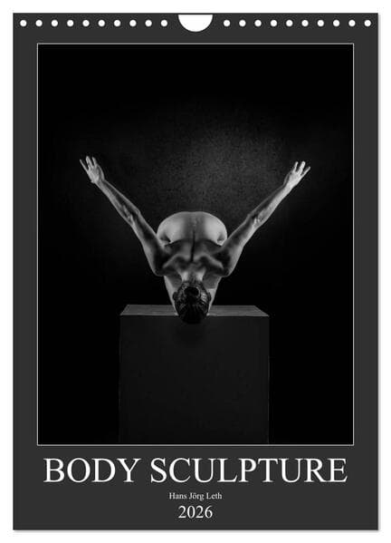 BODY SCULPTURE (Wandkalender 2026 DIN A4 hoch), CALVENDO Monatskalender