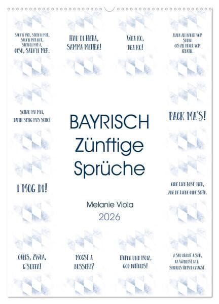 BAYRISCH Zünftige Sprüche (Wandkalender 2026 DIN A2 hoch), CALVENDO Monatskalender
