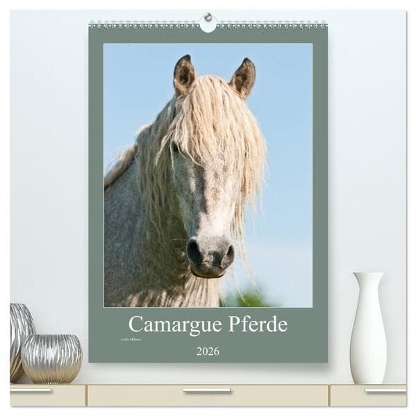 Camargue Pferde - weiße Mähnen (hochwertiger Premium Wandkalender 2026 DIN A2 hoch), Kunstdruck in H