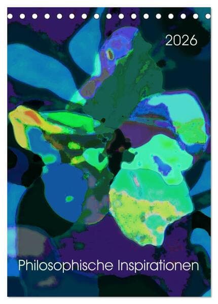 Philosophische Inspirationen Wandkalender 2026 (Tischkalender 2026 DIN A5 hoch), CALVENDO Monatskalender