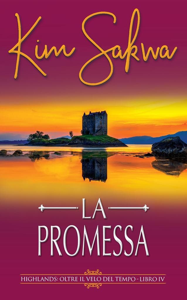 La promessa (Highlands: Oltre il velo del tempo, #4)