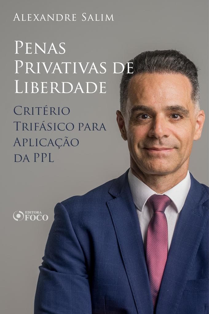 Direito Penal - 9. Penas Privativas de Liberdade - Critério Trifásico para Aplicação da PPL