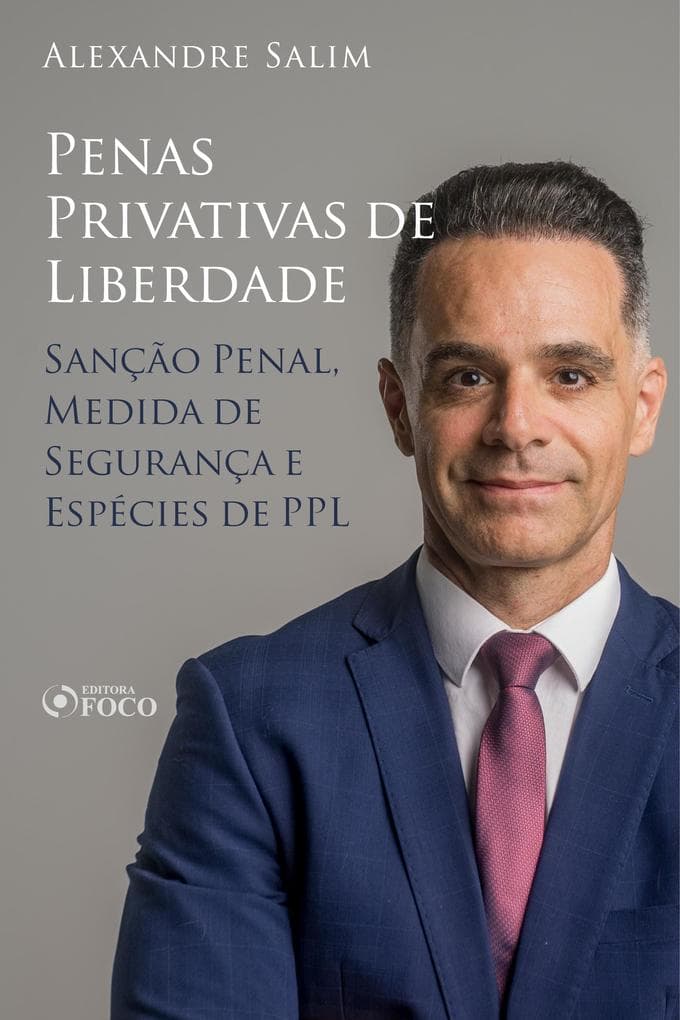 Direito Penal - 9. Penas Privativas de Liberdade - Sanção Penal; Medida de Segurança; Espécies de PPL